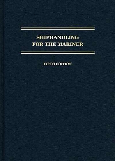 Shiphandling for the Mariner, Hardcover