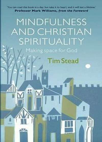 Mindfulness and Christian Spirituality, Paperback