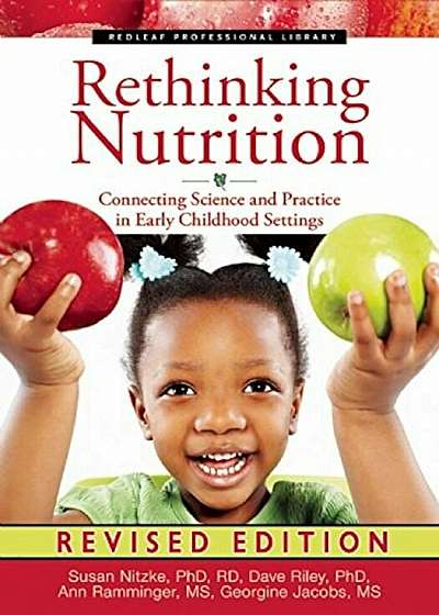 Rethinking Nutrition: Connecting Science and Practice in Early Childhood Settings, Paperback