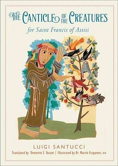 The Canticle of the Creatures for Saint Francis of Assisi, Paperback