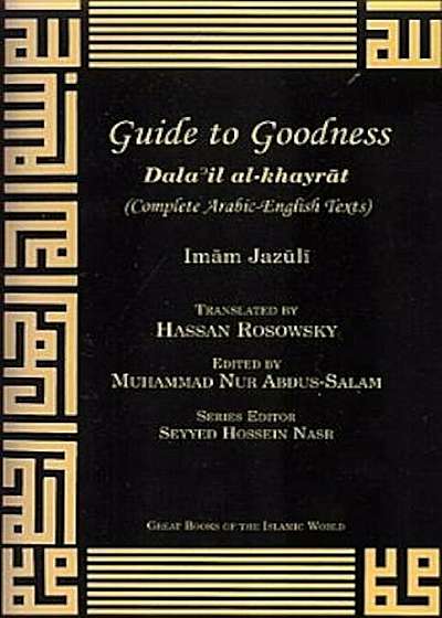 Guide to Goodness: Dalail Al-Khayrat, Paperback