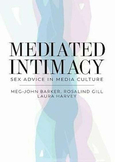 Mediated Intimacy, Paperback