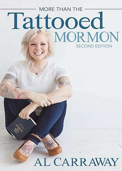More Than the Tattooed Mormon (Second Edition), Paperback