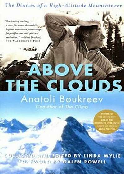 Above the Clouds: The Diaries of a High-Altitude Mountaineer, Paperback
