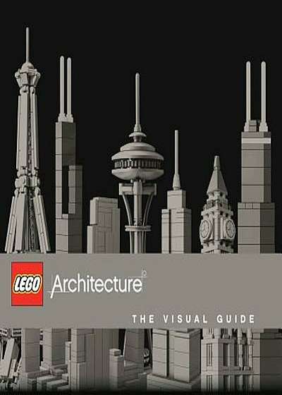 Lego Architecture: The Visual Guide, Hardcover