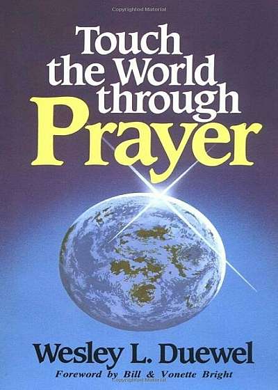 Touch the World Through Prayer, Paperback