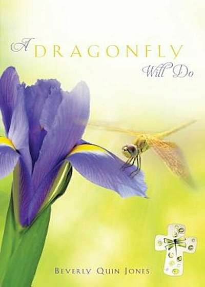 A Dragonfly Will Do, Paperback