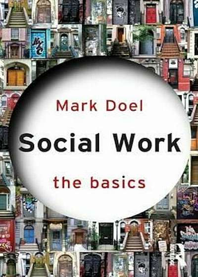 Social Work: The Basics, Paperback