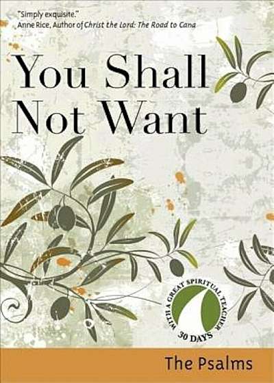 You Shall Not Want, Paperback