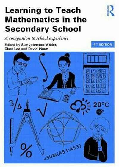 Learning to Teach Mathematics in the Secondary School, Paperback