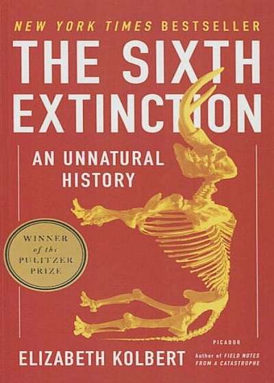 The 6th Extinction: An Unnatural History, Hardcover