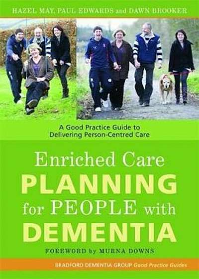 Enriched Care Planning for People with Dementia, Paperback