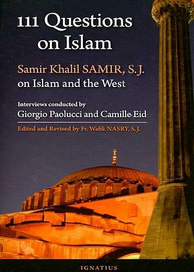 111 Questions on Islam: Samir Khalil Samir, S.J. on Islam and the West, Paperback