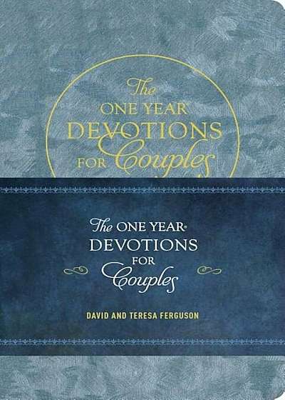 The One Year Devotions for Couples: 365 Inspirational Readings, Hardcover