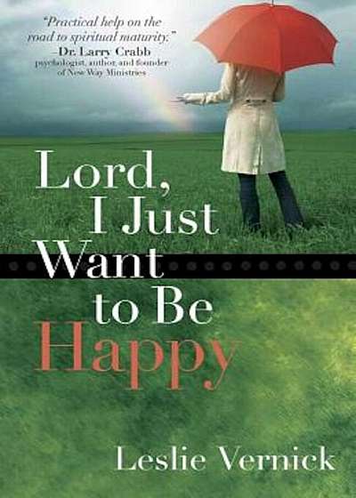 Lord, I Just Want to Be Happy, Paperback