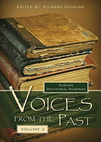 Voices from the Past: Volume 2, Hardcover
