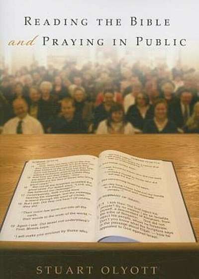 Reading the Bible and Praying in Public, Paperback