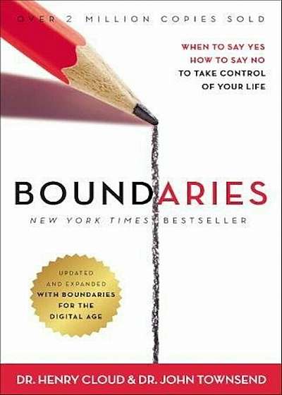 Boundaries Updated and Expanded Edition: When to Say Yes, How to Say No to Take Control of Your Life, Paperback