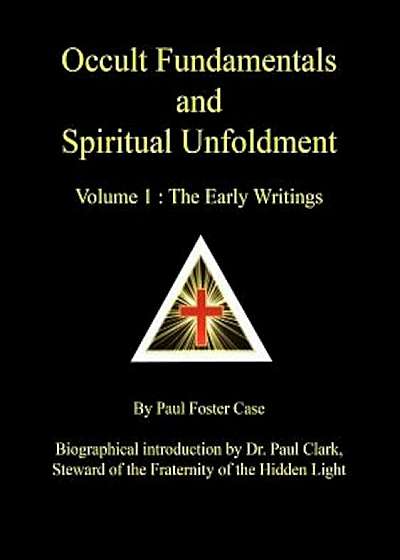 Occult Fundamentals and Spiritual Unfoldment