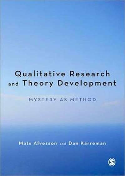 Qualitative Research and Theory Development, Paperback