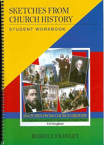 Sketches from Church History Student Workbook, Paperback