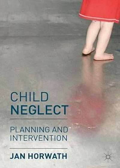 Child Neglect, Paperback