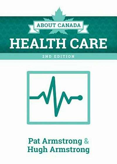 About Canada: Health Care, Paperback
