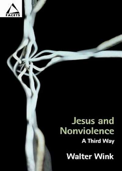Jesus and Nonviolence, Paperback