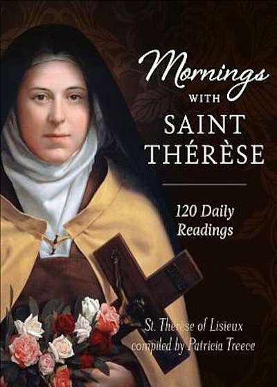Mornings with Saint Therese, Hardcover