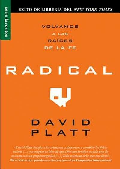 Radical: Volvamos A las Raices de la Fe, Paperback