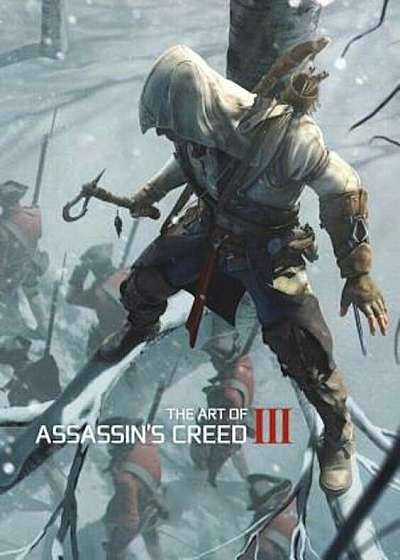 The Art of Assassin's Creed III, Hardcover
