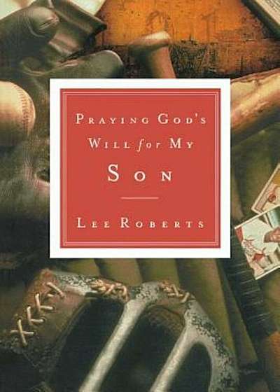 Praying God's Will for My Son, Paperback