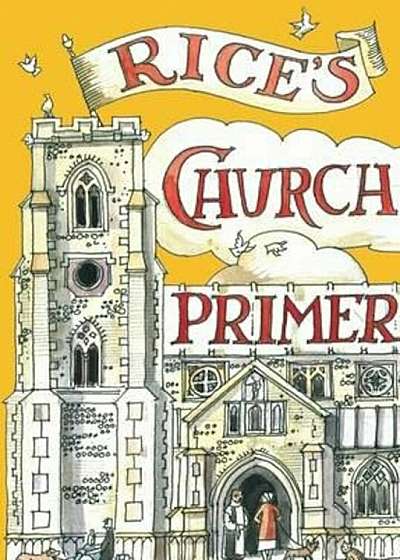 Rice's Church Primer, Hardcover