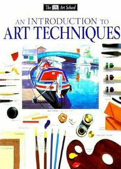 An Introduction to Art Techniques, Paperback