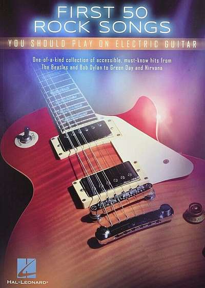 First 50 Rock Songs You Should Play on Electric Guitar, Paperback