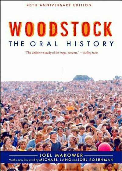 Woodstock: The Oral History, Paperback
