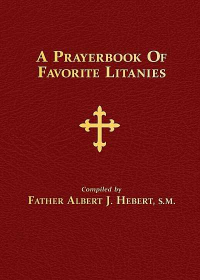 A Prayerbook of Favorite Litanies, Hardcover