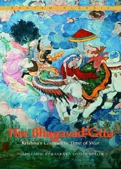 The Bhagavad-Gita: Krishna's Counsel in Time of War, Paperback