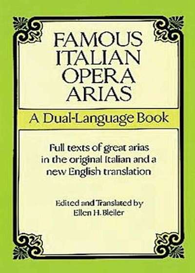Famous Italian Opera Arias: A Dual-Language Book a Dual-Language Book, Paperback