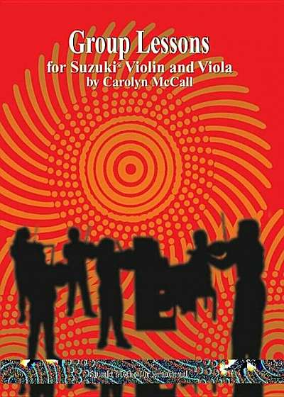 Group Lessons for Suzuki Violin and Viola, Paperback