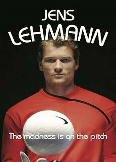 The Madness Is on the Pitch, Hardcover