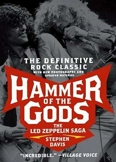 Hammer of the Gods: The Led Zeppelin Saga, Paperback