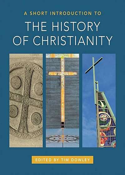 A Short Introduction to the History of Christianity, Paperback