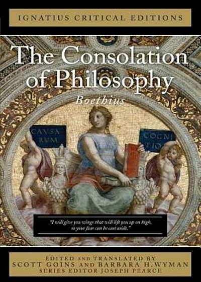 The Consolation of Philosophy: Ignatius Critical Editions, Paperback