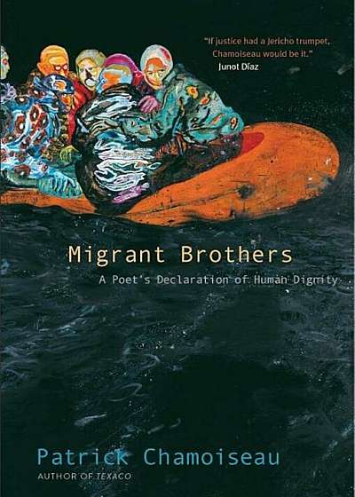 Migrant Brothers: A Poet's Declaration of Human Dignity, Paperback