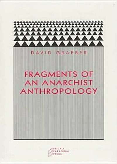 Fragments of an Anarchist Anthropology, Paperback