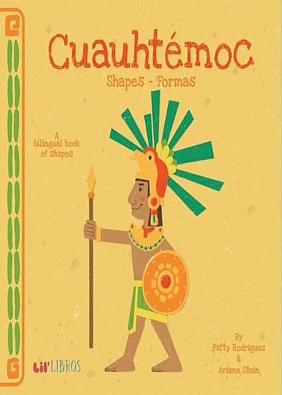 Cuauhtemoc: Shapes/Formas: A Bilingual Book of Shapes, Hardcover