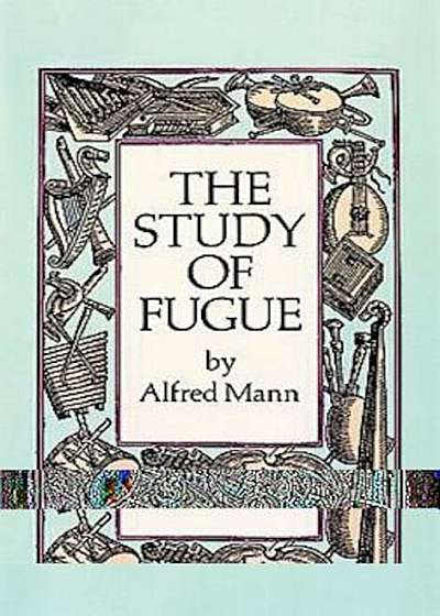 The Study of Fugue, Paperback