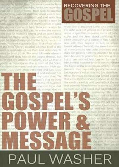 The Gospel's Power and Message, Paperback