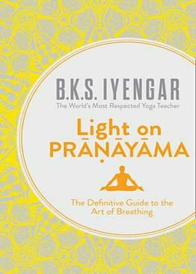 Light on Pranayama, Paperback